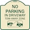 Signmission No Parking in Driveway Tow Away Zone W/ Graphic Heavy-Gauge Aluminum Sign, 18" x 18", TG-1818-23807 A-DES-TG-1818-23807 - alternate 1